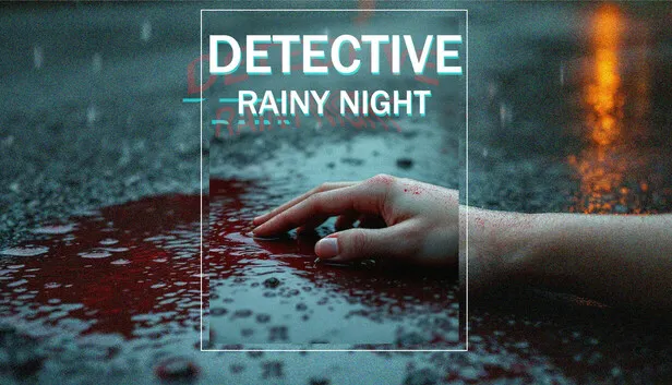 心理恐怖的叙事冒险游戏《雨夜迷案》现已发售